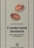 Massimo Recalcati - L'uomo senza inconscio (2010)