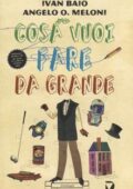 Ivan Baio - Cosa vuoi fare da grande (2013)