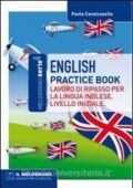 img Paola Cavalcaselle - English practice book. Lavoro di ripasso per la lingua inglese. Livello in