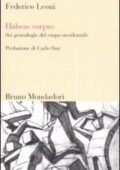 img Federico Leoni - Habeas corpus. Sei genealogie del corpo occidentale (2008)