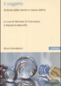 img M. Di Francesco, M. Marraffa - Il soggetto. Scienze della mente e natura dell