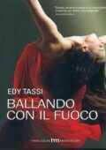 img Edy Tassi - Ballando con il fuoco (2014)
