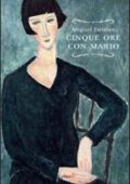 Miguel Delibes - Cinque ore con Mario (2013)