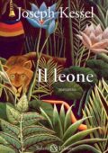Joseph Kessel - Il leone (2011)