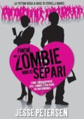 Jesse Petersen - Finché zombie non ci separi. Vol. 1 (2013)