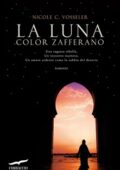 Nicole C. Vosseler - La luna color zafferano (2012)