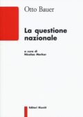 Otto Bauer -  La questione nazionale (2016)