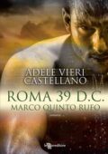 img Adele Vieri Castellano - Marco Quinto Rufo. Roma 39 d.C. (2012)