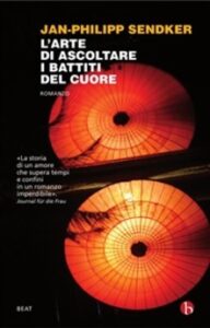 Jan-Philipp Sendker – L’arte di ascoltare i battiti del cuore (2011)