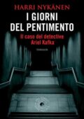 Harri Nykänen - I giorni del pentimento. Il caso del detective Ariel Kafka  (2016)