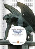 Loretta Napoleoni - Economia canaglia. Il lato oscuro del nuovo ordine mondiale (2009)