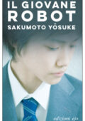 img Yosuke Sakumoto - Il giovane robot (2017)