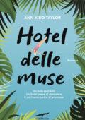 Ann Kidd Taylor - Hotel delle Muse (2017)