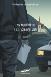 Lenz Koppelstätter – Il silenzio dei larici (2019)