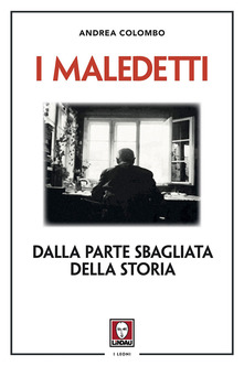 Andrea Colombo – I maledetti. Dalla parte sbagliata della storia (2018)