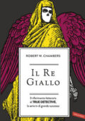 img Robert W. Chambers - Il re giallo (2014)