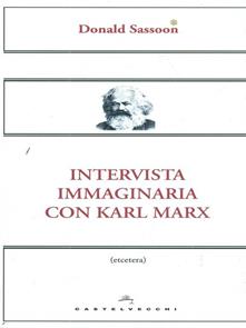 Donald Sassoon – Intervista immaginaria con Karl Marx (2014)