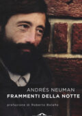 Andrés Neuman - Frammenti della notte (2015)