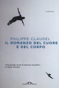 Philippe Claudel – Il romanzo del cuore e del corpo (2016)