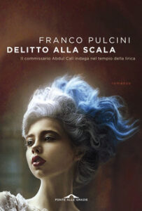 Franco Pulcini – Delitto alla Scala (2016)