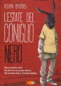 Kevin Brooks - L'estate del coniglio nero (2016)