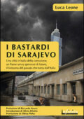 Luca Leone - I bastardi di Sarajevo (2014)