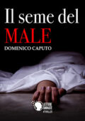img Domenico Caputo - Il seme del male (2016)