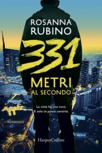 Rosanna Rubino – 331 metri al secondo (2018)