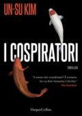 Un-Su Kim - I cospiratori (2019)