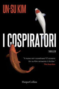 Un-Su Kim – I cospiratori (2019)