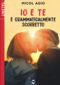 img Micol Agio - Io e te è grammaticalmente scorretto (2017)