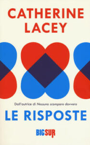Catherine Lacey – Le risposte (2018)