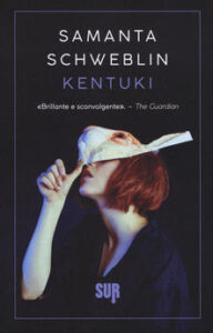 Samanta Schweblin – Kentuki (2019)