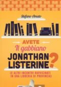 Stefano Amato - Avete il gabbiano Jonathan Listerine? (e altri incontri ravvicinati in una libreria di provincia) (2013)