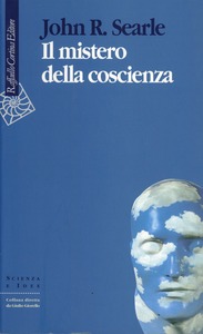 John R. Searle – Il mistero della coscienza (1998) PDF