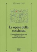 img Giovanni Liotti - Le opere della coscienza. Psicopatologia e psicoterapia nella prospettiva cog