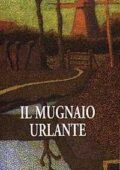 Arto Paasilinna - Il mugnaio urlante (1997)
