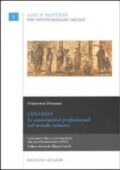 Francesca Diosono - Collegia. Le associazioni professionali nel mondo romano (2007) PDF