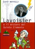 img Luca Novelli - Lavoisier e il mistero del Quinto Elemento (2007)