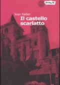 img Jean Failler - Il castello scarlatto. Le inchieste di Mary Lester. Vol. 5 (2005)