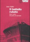 img Jean Failler - Il battello rubato. Mary Lester nel porto di Camaret. Le inchieste di Mary Leste