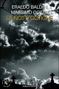 Eraldo Baldini, Massimo Cotto – Le notti gotiche (2007)