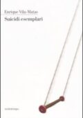 img Enrique Vila-Matas - Suicidi esemplari (2004)