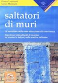 Franco Lorenzoni, Marco Martinelli - Saltatori di muri (2009) PDF