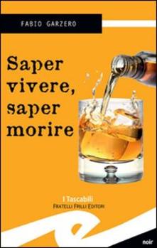 Fabio Garzero – Saper vivere saper morire (2008)