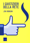 Jon Ronson - I giustizieri della rete (2015)