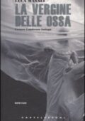 Luca Masali - La vergine delle ossa. Cesare Lombroso indaga (2010)