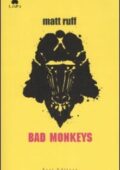 Matt Ruff - Bad Monkeys (2007)