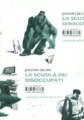 img Joachim Zelter - La scuola dei disoccupati (2012)
