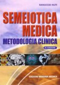 img Ranuccio Nuti - Semeiotica medica. Metodologia clinica (2009)